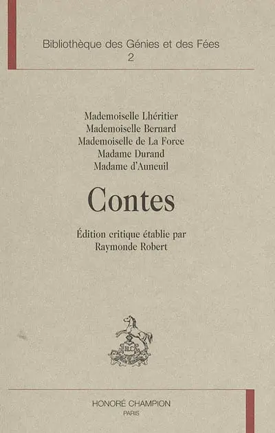 L'âge d'or du conte de fées, 1690-1709. Vol. 2. Le cercle des conteuses. Vol. 2. Contes