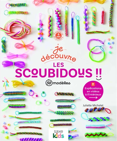 Je découvre les scoubidous !! : 50 modèles