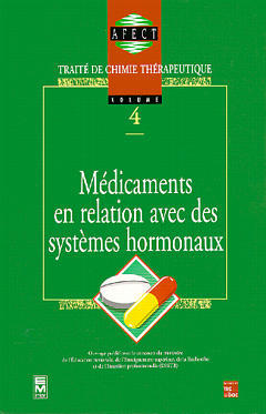 Traité de chimie thérapeutique. Vol. 4. Médicaments en relation avec des systèmes hormonaux