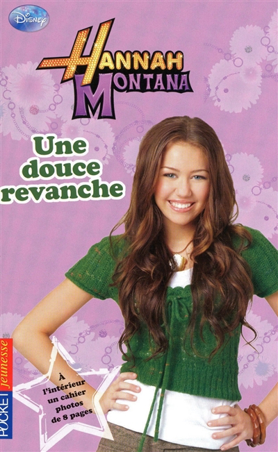 Hannah Montana. Vol. 11. Une douce revanche