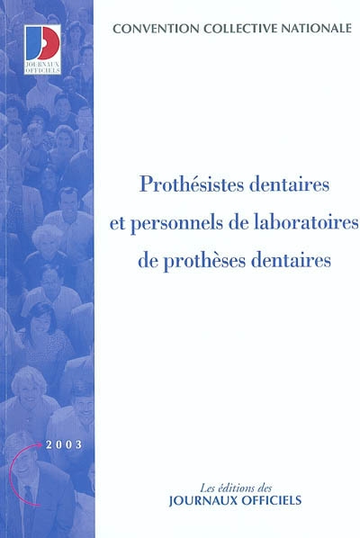 Prothésistes dentaires et personnels des laboratoires de prothèses dentaires