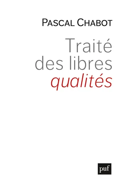 Traité des libres qualités Traité des libres qualités