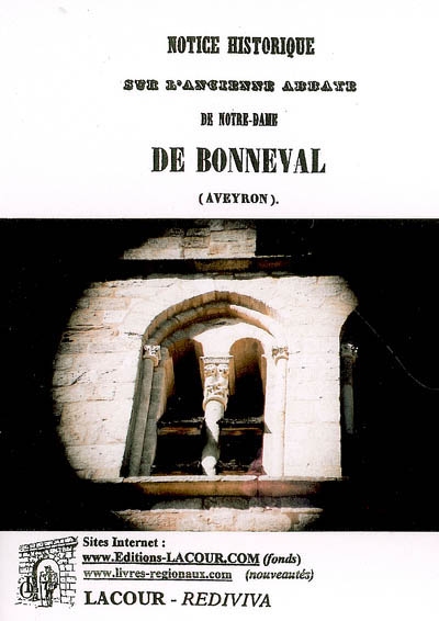 Notice historique sur l'ancienne abbaye de Notre-Dame de Bonneval (Aveyron)