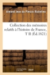 Collection des mémoires relatifs à l'histoire de France, T II (Ed.1821)