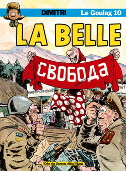 Le Goulag. Vol. 10. La Belle