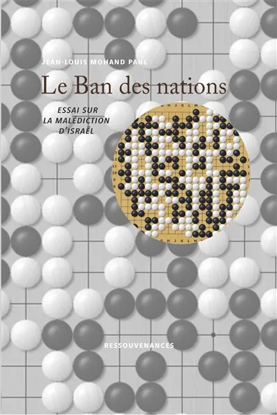 LE BAN DES NATIONS : Essai sur la malédiction d'Israel