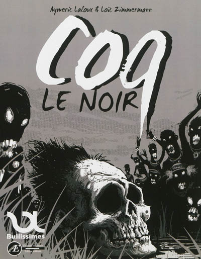 Coq le noir : roman graphique