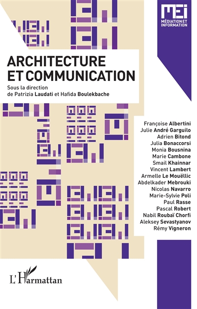 MEI Médiation et information, n° 46. Architecture et communication