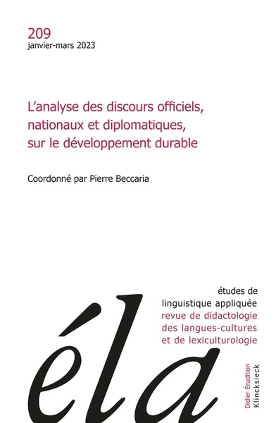 Etudes de linguistique appliquée, n° 209. L'analyse des discours officiels, nationaux et diplomatiques, sur le développement durable