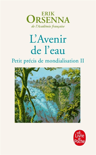 Petit précis de mondialisation, tome 2 : L'avenir de l'eau