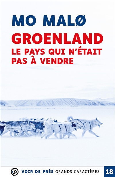 Groenland, le pays qui n'était pas à vendre : thriller