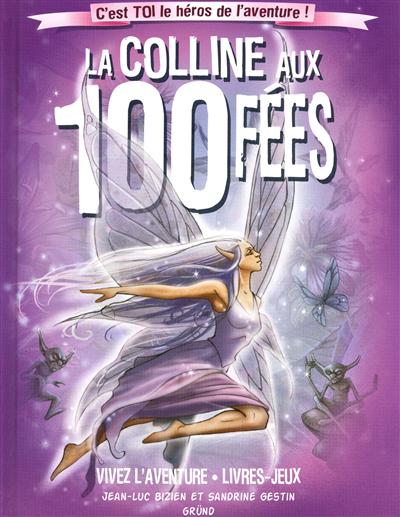 Vivez l'aventure : La colline aux 100 fées