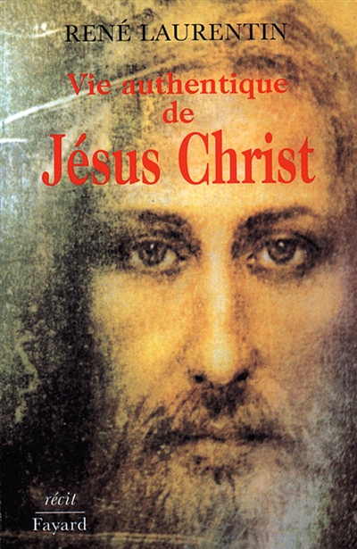 Vie authentique de Jésus-Christ. Vol. 1. Récit