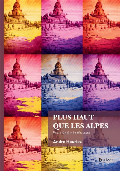Plus haut que les Alpes :...