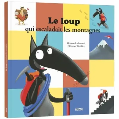Le loup qui escaladait les montagnes