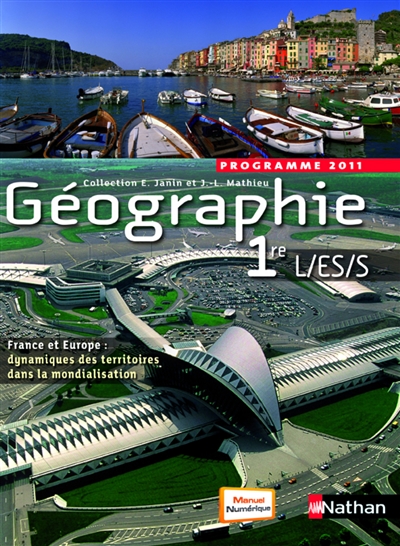 Géographie 1re L-ES-S : programme 2011 : format compact