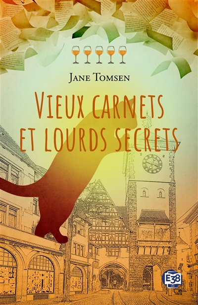 Tartines et vin rosé, tome 5 : Vieux carnets et lourds secrets