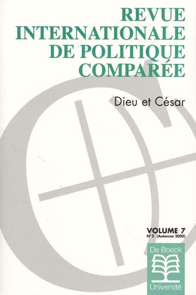 Revue internationale de politique comparée, n° 2 (2000). Dieu et César