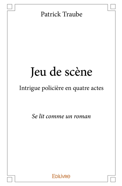 Jeu de scène : Intrigue...