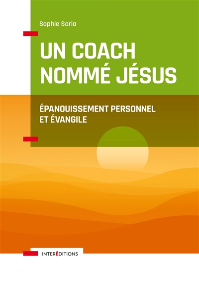 Un coach nommé Jésus : épanouissement personnel et Evangile