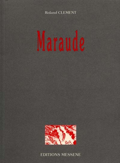 Maraude : poèmes, 1954-1994