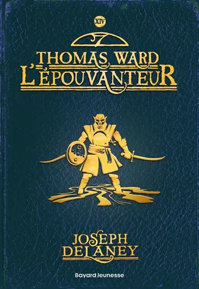L'Epouvanteur. Vol. 14. Thomas Ward l'Epouvanteur