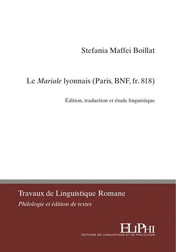 Le Mariale lyonnais (Paris, BNF, fr. 818) : édition, traduction et étude linguistique
