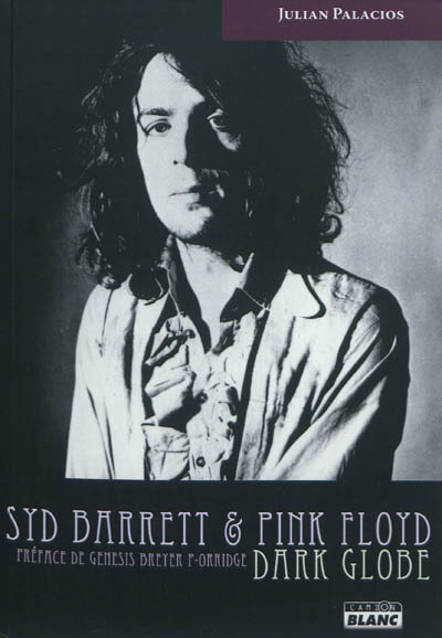 Syd Barrett & Pink Floyd : Dark globe