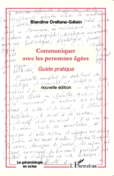Communiquer avec les personnes âgées : guide pratique