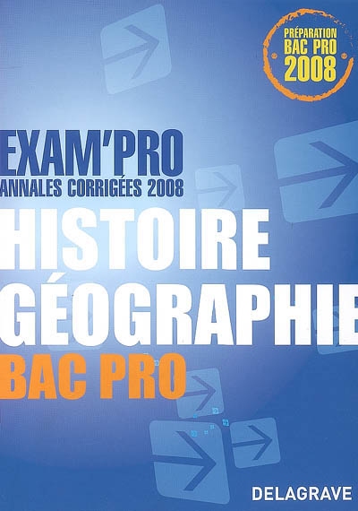 Histoire géographie bac pro : annales corrigées