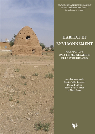 Habitat et environnement : prospections dans les marges arides de la Syrie du Nord