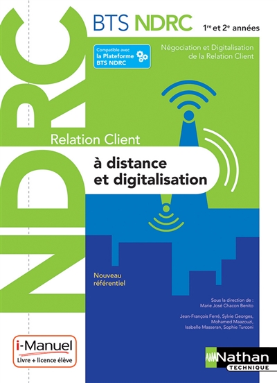 Relation client à distance et digitalisation BTS NDRC 1re et 2e années : nouveau référentiel : livre + licence élève en ligne
