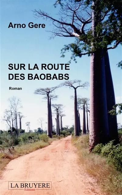 SUR LA ROUTE DES BAOBABS