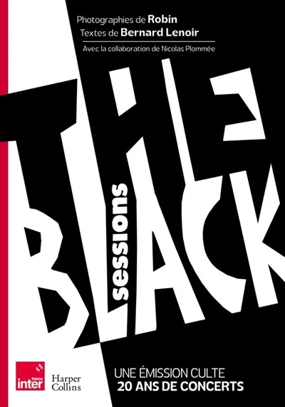 The Black sessions : une émission culte, 20 ans de concerts