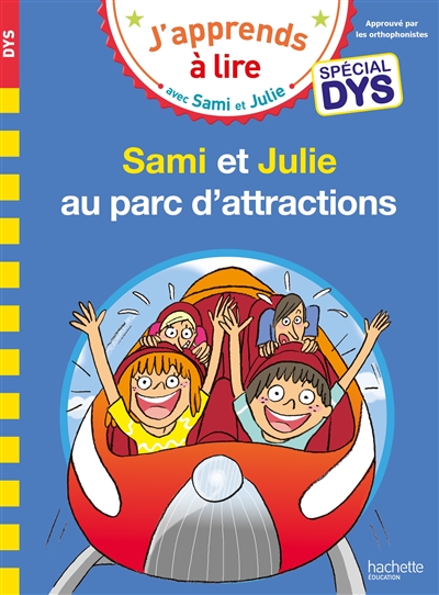 J'apprends à lire avec Sami et Julie (DYS) : Sami et Julie au parc d'attraction