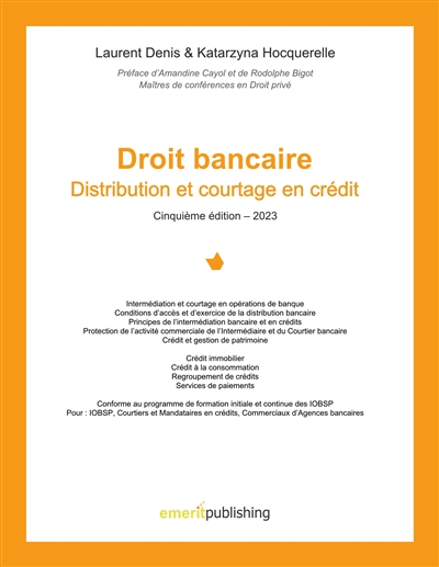 Droit de la Distribution bancaire : Edition 5 : Distribution et courtage en crédit