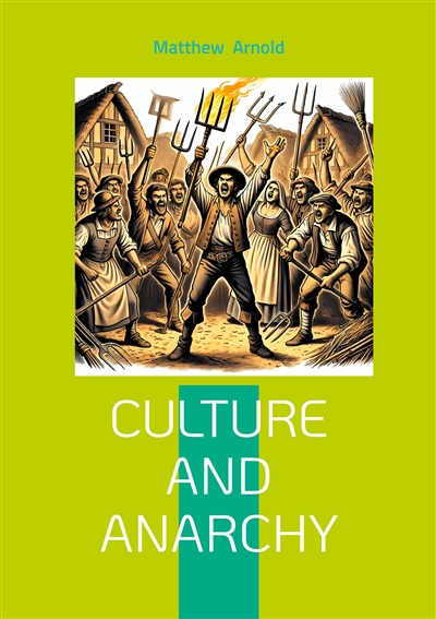 Culture and Anarchy : Victorian Social Criticism