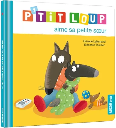 P'tit Loup aime sa petite soeur