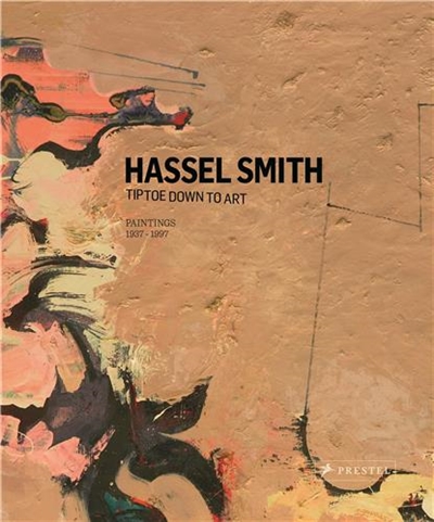 Hassel Smith : Paintings 1937-1997