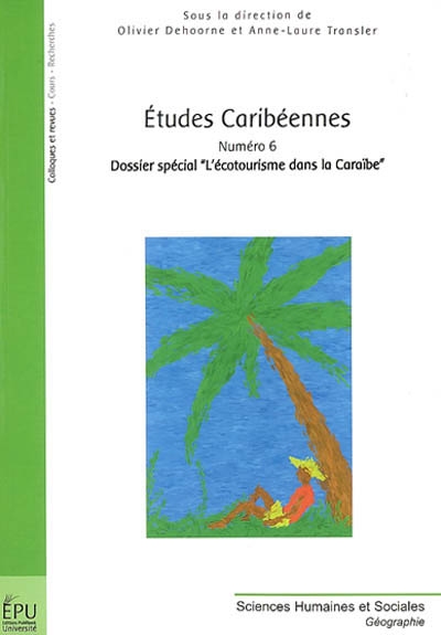 Etudes caribéennes, n° 6. L'écotourisme dans la Caraïbe