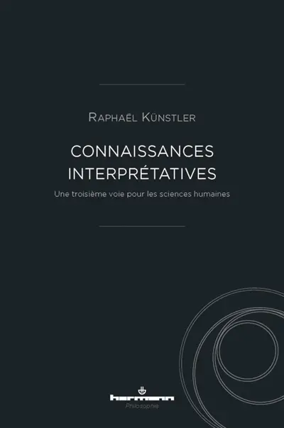 Connaissances interprétatives : une troisième voie pour les sciences humaines