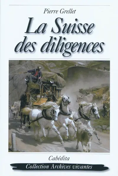 La Suisse des diligences