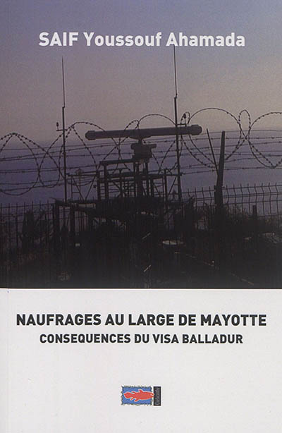 Naufrages au large de Mayotte : conséquences du visa Balladur