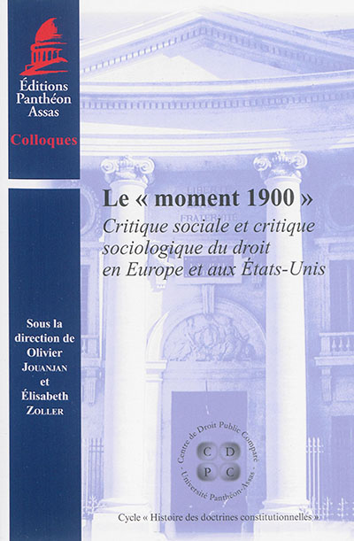 Le moment 1900 : critique sociale et critique sociologique du droit en Europe et aux Etats-Unis