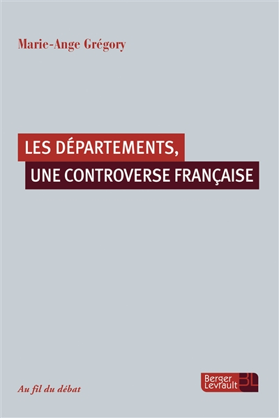 Les départements, une controverse française
