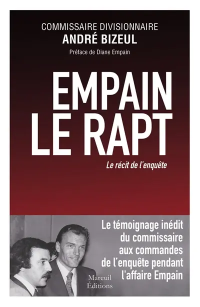 Empain, le rapt : le récit de l'enquête
