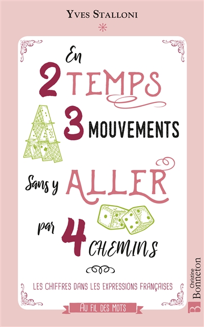 En 2 temps 3 mouvements sans y aller par 4 chemins : les chiffres dans les expressions françaises