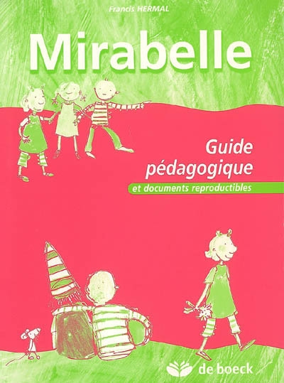 Mirabelle : guide pédagogique et documents reproductibles