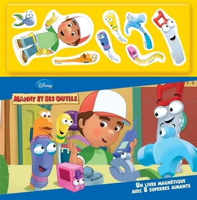 Manny et ses outils : un livre magnétique avec 8 superbes aimants