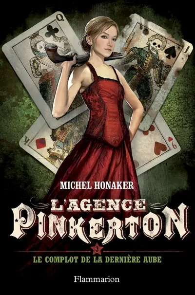 L'agence Pinkerton. Vol. 3. Le complot de la dernière aube